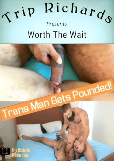 Worth the Wait (Papalobosoxxx, Trip Richards) #Trip Richards Productions
