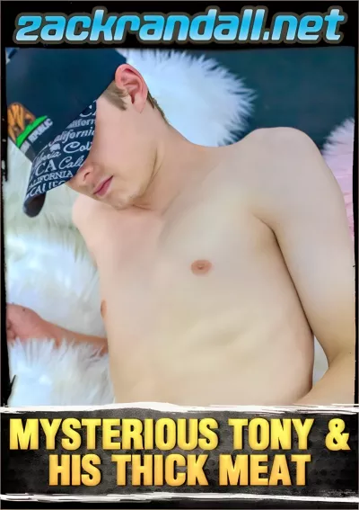 Mysterious Tony & His Thick Meat (Tony Thickdick) #Zack Randall