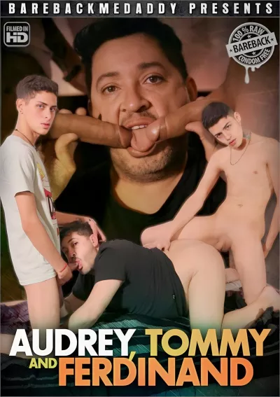 Audrey, Tommy & Ferdinand (Ferdinand Rossi, Tommy Ameal) #Bareback Me Daddy Clips