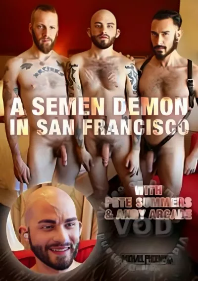 A Semen Demon In San Francisco (Pete Summers, Andy Arcade) #MichaelPhoenixxx